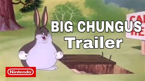 Big Chungus Nintendo Switch Gameplay Trailer Youtube