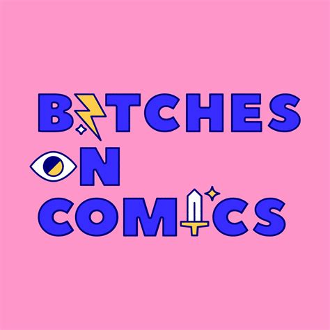 Bitches On Comics Rough Bitches On Comics