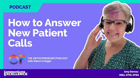 Orthopreneurs Podcast With Glenn Krieger Sept 2022 How To Talk To New Patients Youtube