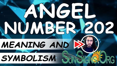 Angel Number 202 Meaning And Symbolism Sunsignsorg Youtube