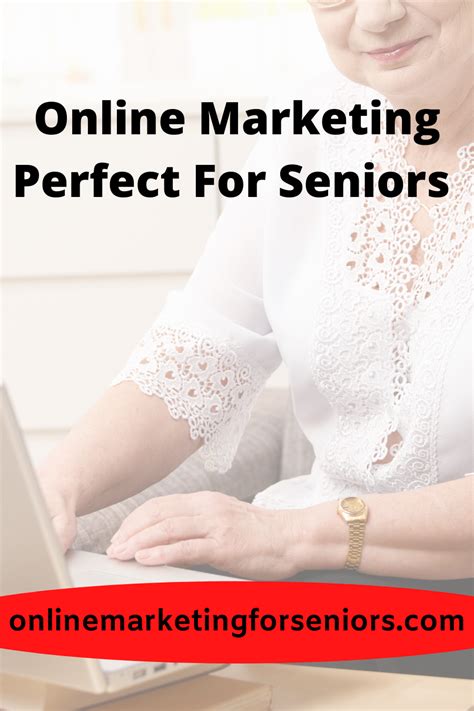 Online Marketing Perfect For Seniors Online Marketing Seniors Online