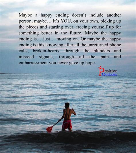Great memorable quotes and script exchanges from the happy endings movie on quotes.net. Maybe A Happy Ending Doesn't… | Happy endings, Positive outlook quotes, Positive outlook
