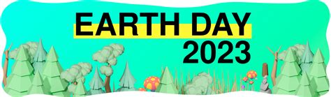 Earth Day 2023 Is Coming What Can You Do This Spring