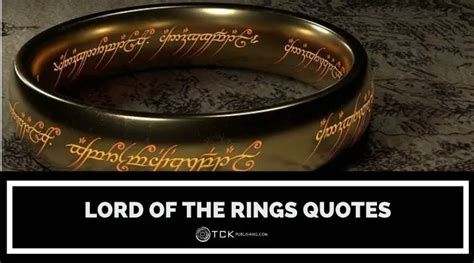 The Lord Of The Rings Ring Quotes Lord Rings Quotes Tolkien Inspirational Lotr Book Ring Quote