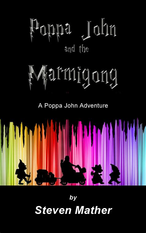 Poppa John and the Marmigong by Steven Mather | Goodreads