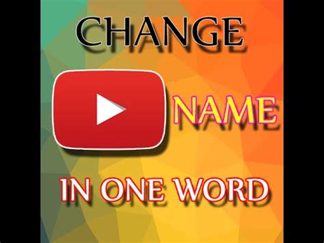 HOW TO CHANGE YOUTUBE CHANNEL NAME TO ONE WORD ┇ 2015 - YouTube