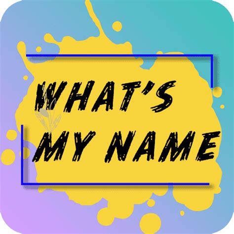 The Meaning Of Whats In A Name Uncovering The Power Behind Names