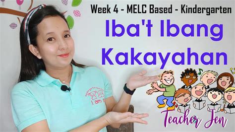 Ibat Ibang Kakayahan Week 4 Melc Based Kindergarten Learning And