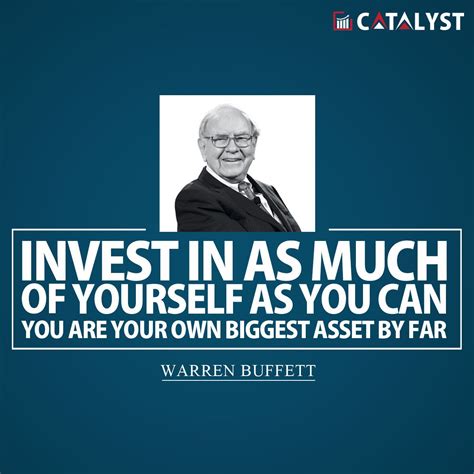 Warren Buffett Invest In As Much Of Yourself As You Can Financial