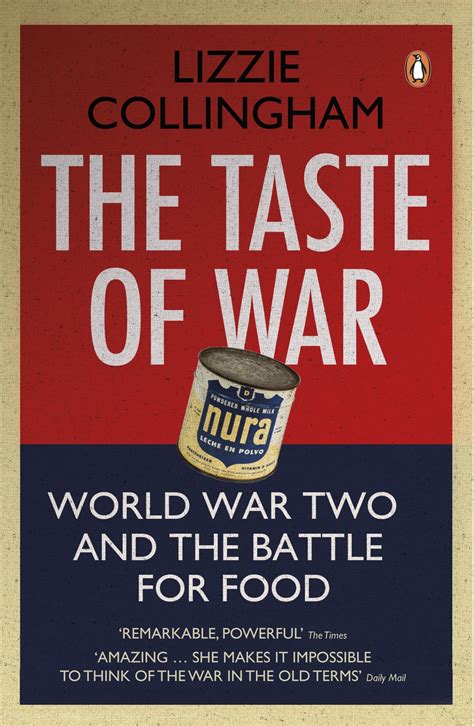 The Taste Of War By Lizzie Collingham Penguin Books Australia