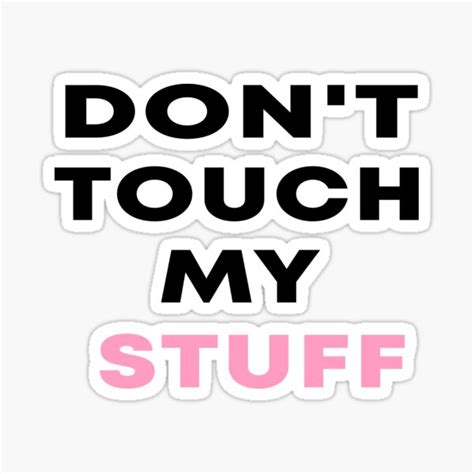 Dont Touch My Stuff Laptop Decals Cute Macbook Sticker For Sale