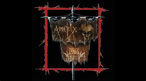 Amebix Live In Ljubljana Slovenia 1986 No Gods No Masters Full