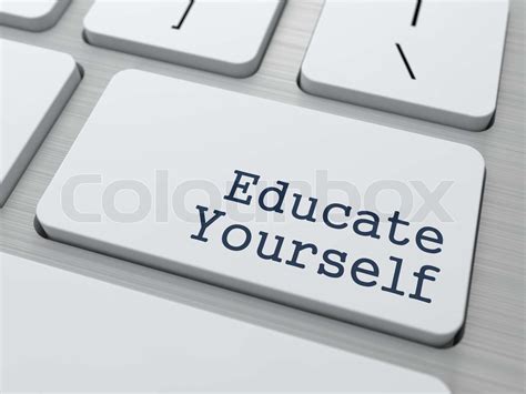 Educate Yourself Button On Keyboard Stock Image Colourbox