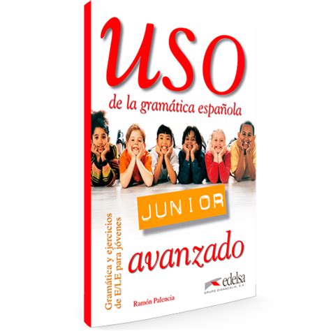 Uso De La Gramática Española Junior Nivel Avanzado Zona Estudiante