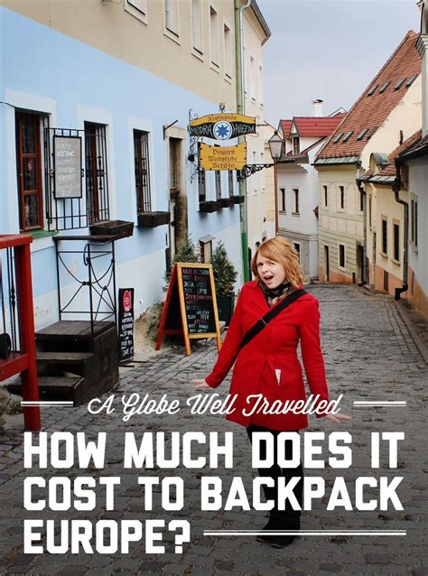 Backpacking Europe How Much Does It Cost A Globe Well Travelled