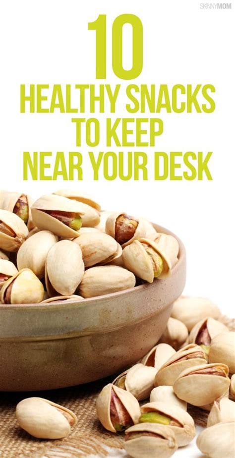10 Healthy Snacks To Keep Near Your Desk Healthy Work Snacks 10