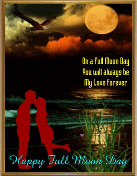 My Full Moon Day Love Card Free Full Moon Day Ecards Greeting Cards