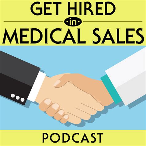 Get Hired In Medical Sales Showing You The Step By Step Process To