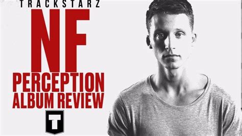 Nf Perception Album Review Trackstarz