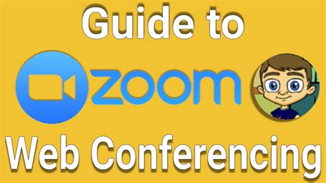 Beginners Guide To Zoom Web Conferencing Youtube
