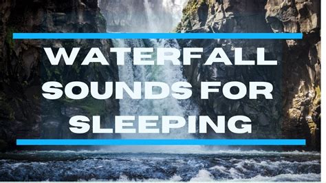 😴 Waterfall Sounds For Sleeping Waterfall Sounds 3 Hours How To