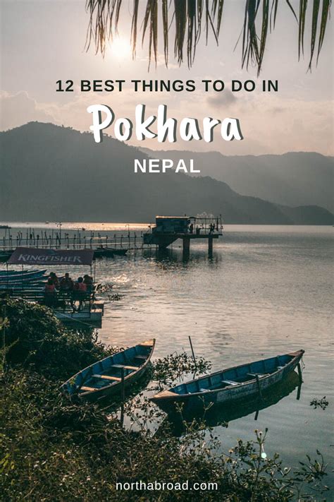 What To Do In The Lakeside City Of Pokhara Nepal Check Our Travel