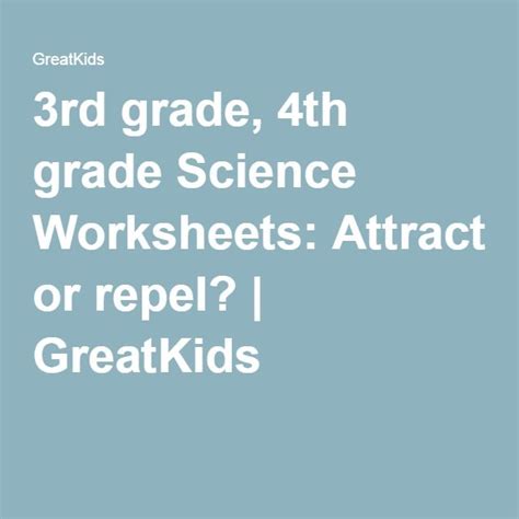 Third grade math worksheets, with timed multiplication worksheets, free math worksheets, graph roman numerals are a perfect topic for 3rd, 4th and 5th grade students, and these worksheets these printable worksheets use pictures and grouping to build a conceptual understanding of. 3rd grade, 4th grade Science Worksheets: Attract or repel ...