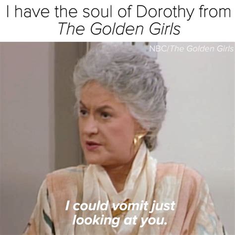 Buzzfeed Celeb Dorothy From The Golden Girls Was An Absolute Icon