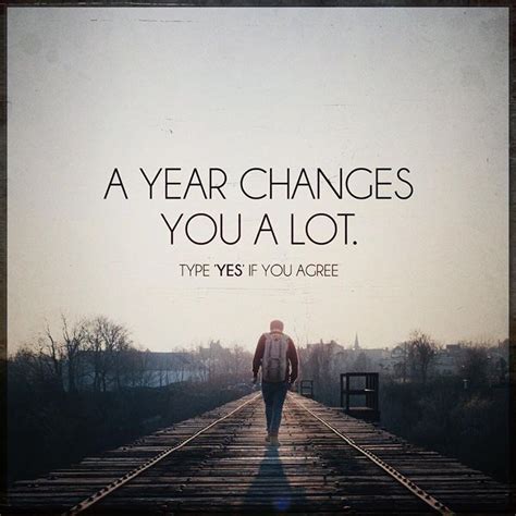 A Year Changes You A Lot Best Positive Quotes Positive Quotes Quotes