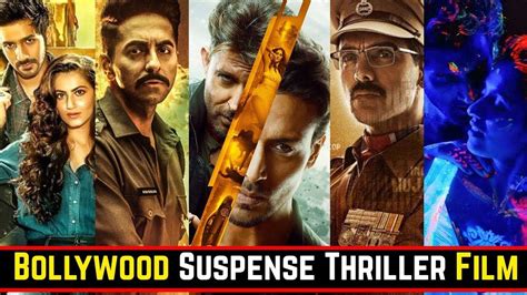 Thriller movies can be found among detective, adventure, psychological, gangster, war stories, and horror films. Top 25 Bollywood Suspense Thriller Movies List of 2019 And ...