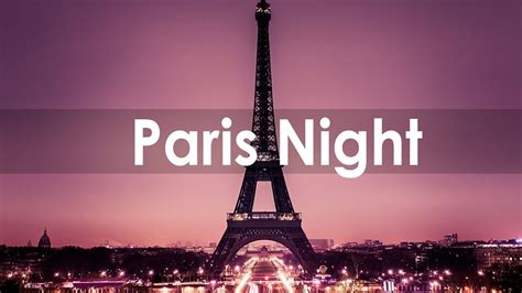 Paris Night Jazz Relaxing Background Smooth Jazz Night Romantic