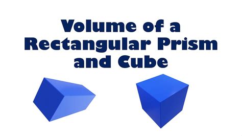 Volume Of Rectangular Prism And Cube Youtube