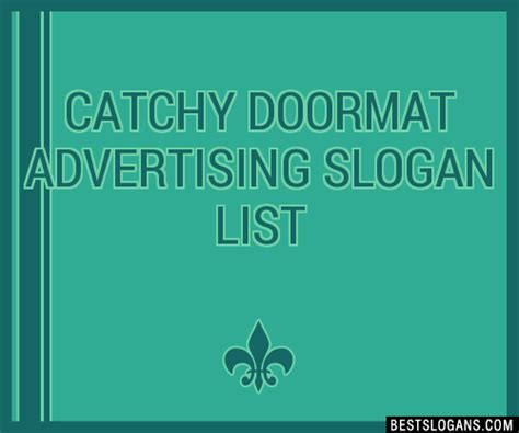 100 Catchy Doormat Advertising Slogans 2024 Generator Phrases