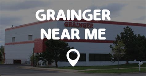 Grainger Near Me Points Near Me