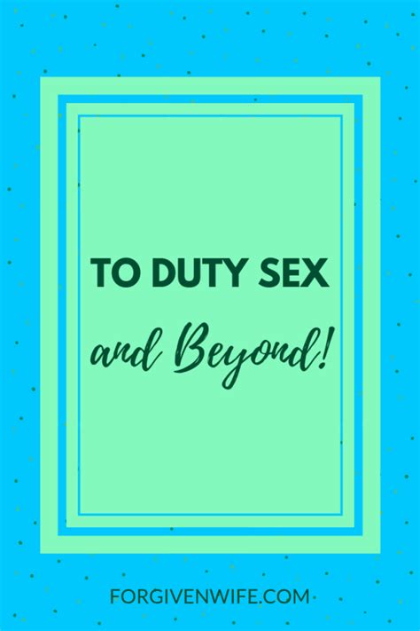 To Duty Sex—and Beyond The Forgiven Wife