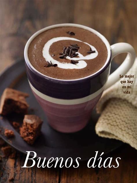 Buenos Días Buenos Dias Cafe Recetas De Chocolate Recetas De Comida