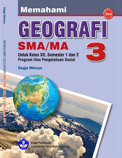 Buku Memahami Geografi 1: SMA/MA untuk Kelas XII Semester 1 dan 2 Program Ilmu Pengetahuan