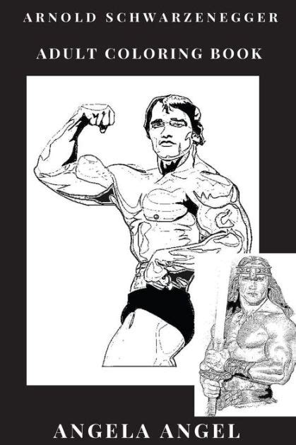 Arnold Schwarzenegger Coloring Book Californian Mayor And Bodybuilding