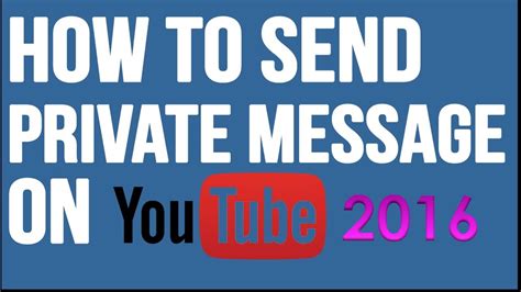 How To Send A Private Message On Youtube To Any Channel And How To