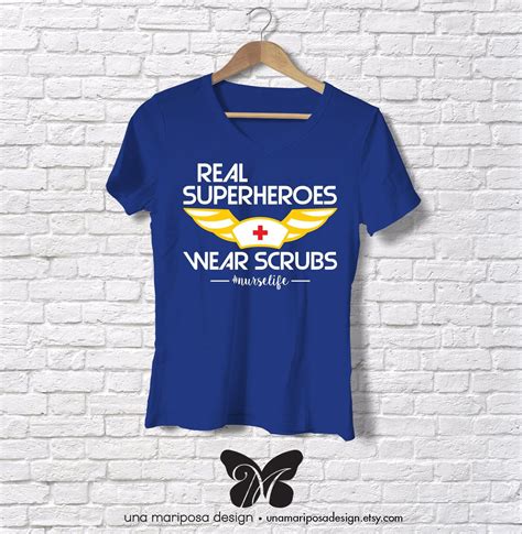 Nurse Superhero T Shirt Artwork Real Superheroes Wear Scrubs Etsy In