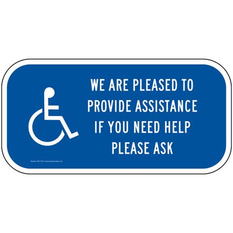 Ada Sign Or Label We Are Pleased To Provide Assistance Made In Usa