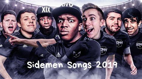 All Sidemen Music 2019 The Most Popular Sidemen Songs They Use In