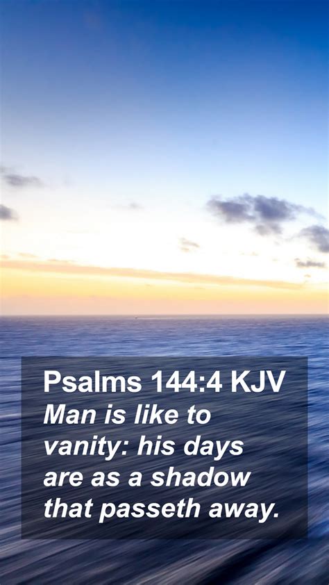Psalms 1444 Kjv Mobile Phone Wallpaper Man Is Like To Vanity His