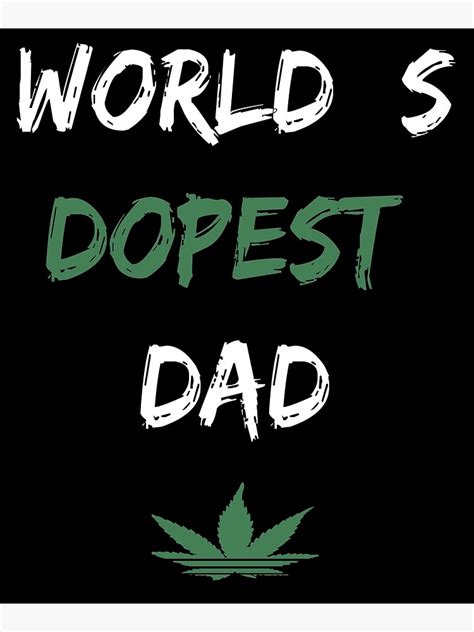 Worlds Dopest Dad Poster For Sale By Bubyshop Redbubble