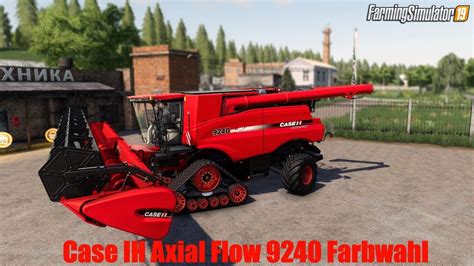 Case Ih Axial Flow 9240 Farbwahl V10 For Fs19 In 2020 Case Ih Axial