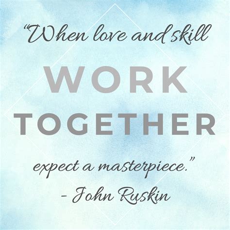 When Love And Skill Work Together Expect A Masterpiece John