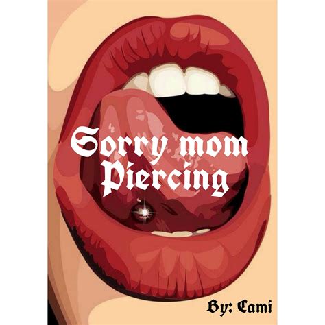 Sorry Mom Piercing