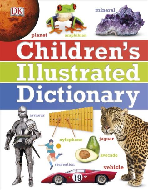 Children`s Illustrated Dictionary Dorling Kindersley 9781409337027