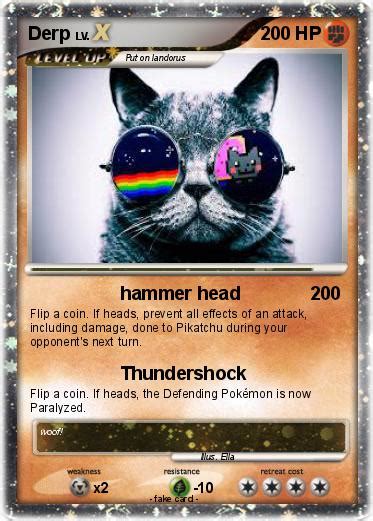 They love being creative and making pokemon. Pokémon Derp 1448 1448 - hammer head - My Pokemon Card