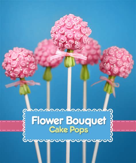 Flower Bouquet Cake Pops Bakerella